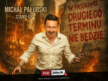 Pajęczno Wydarzenie Stand-up Stand-up Pajęczno | Michał Pałubski w programie "Drugiego terminu nie będzie"